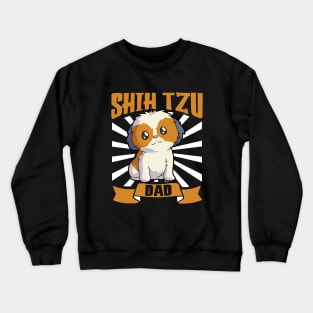 Shih Tzu Dad - Shih Tzu Crewneck Sweatshirt